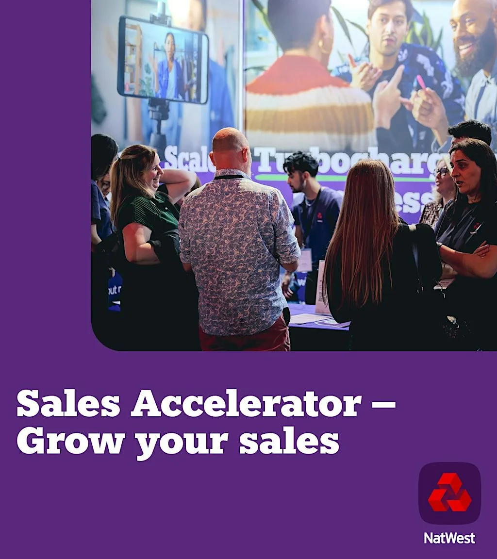 NatWest Accelerator: Funding readiness & Sales growth Series - Launch event