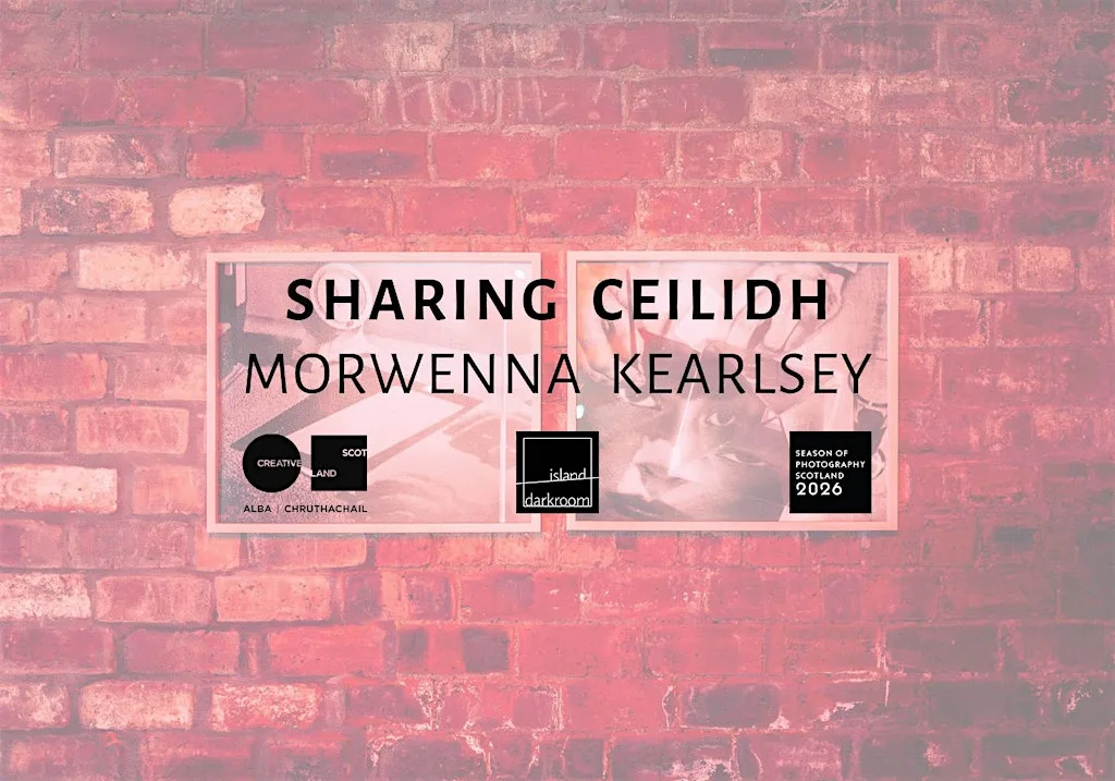 Sharing Ceilidh: Morwenna Kearsley at Island Darkroom