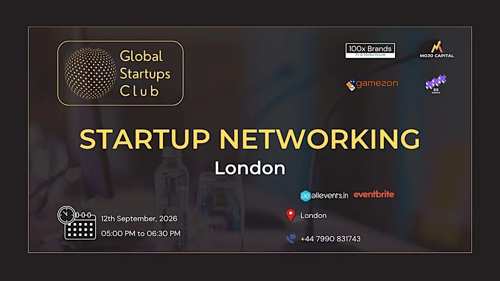 GLOBAL STARTUPS CLUB | STARTUP NETWORKING LONDON 2026
