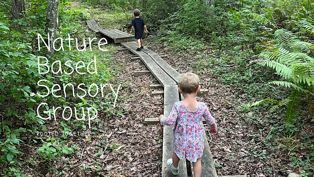 Nature Based Sensory Group