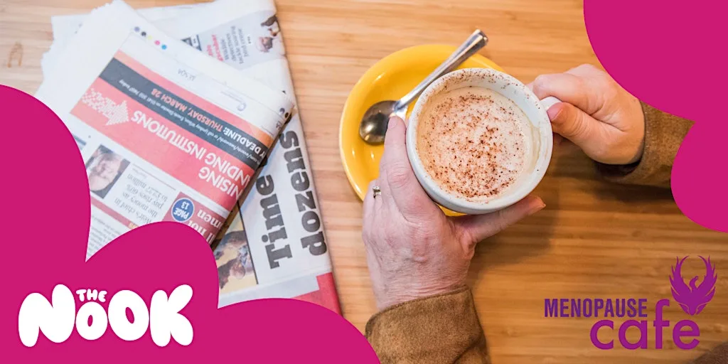 Menopause Cafe- Aberdeen Nook at The Nook Aberdeen