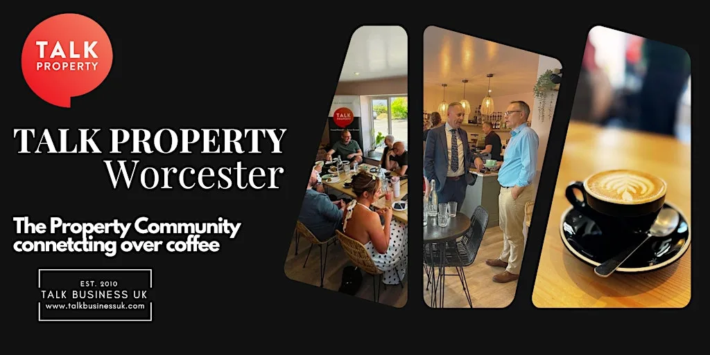 Talk Property | Worcester - Coffee and Cake