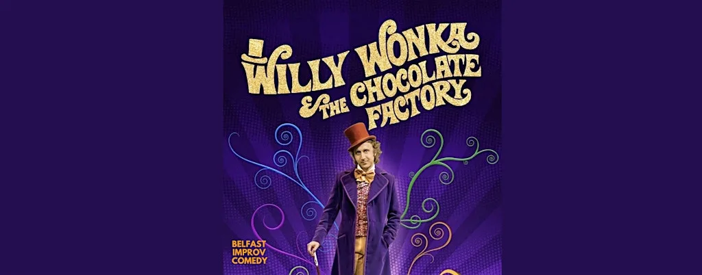Willy Wonka - The Musical Comedy at Lavery's
