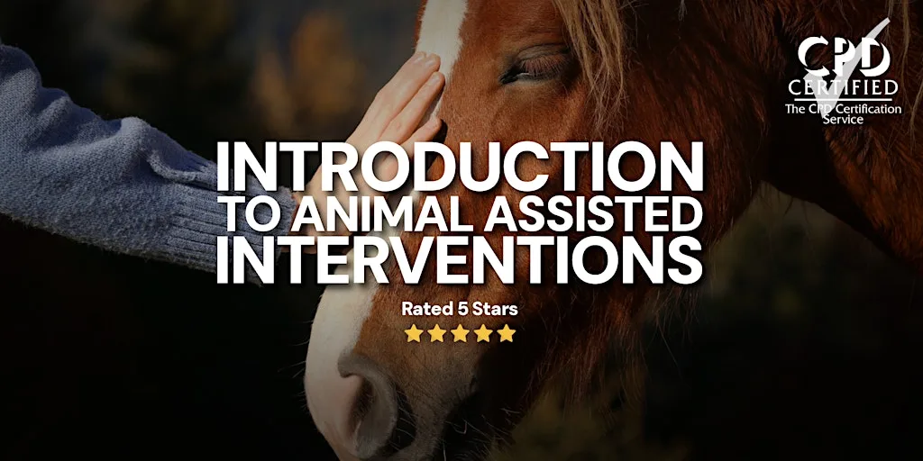 Intro to Animal Assisted Interventions CPD Accredited On Farm Learning