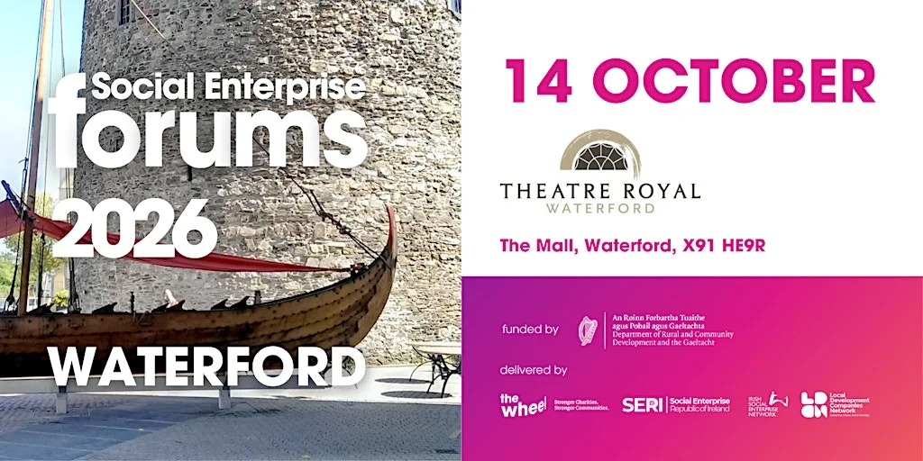 Social Enterprise Forum - Waterford at Theatre Royal Waterford