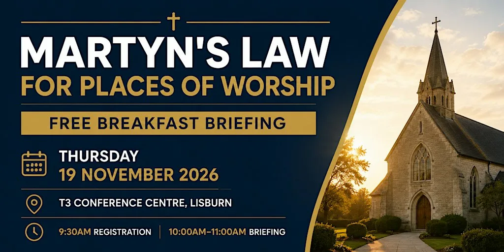 Martyn’s Law for Places of Worship: Free Breakfast Briefing