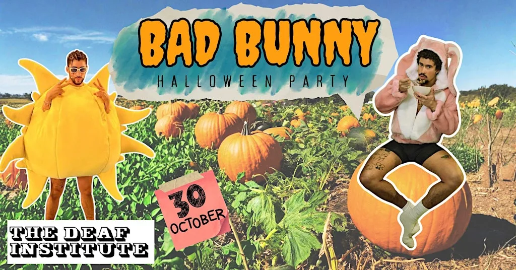 Bad Bunny Halloween Party (Manchester) 2026 at The Deaf Institute