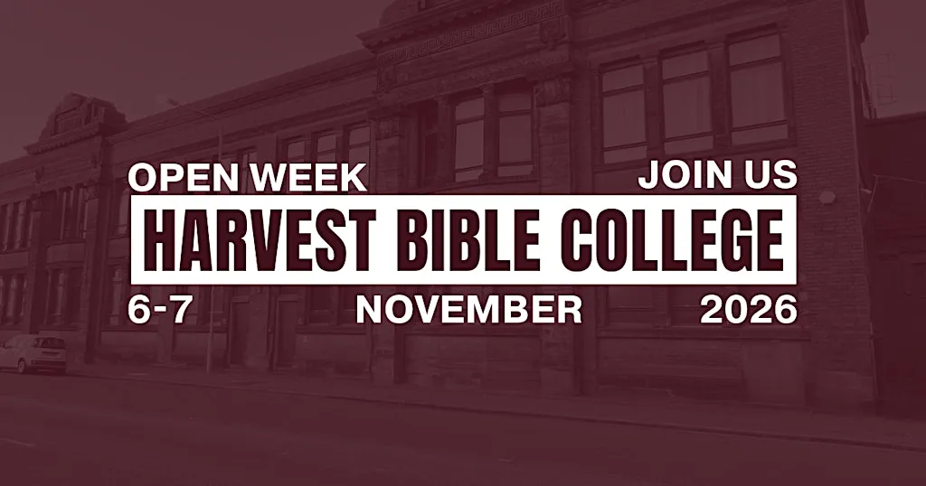 HBC Open Week at Harvest Bible College GB&I