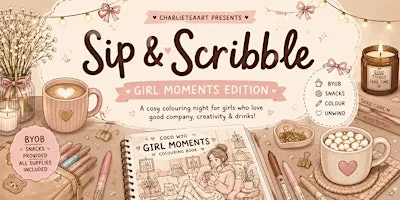 Sip & Scribble: Girl Moments Edition at Freddie's Coffee Shop