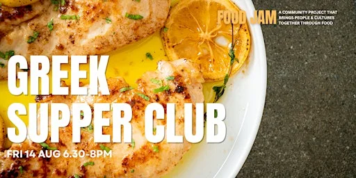 FOOD JAM - Greek Supper Club at Royals Youth Centre