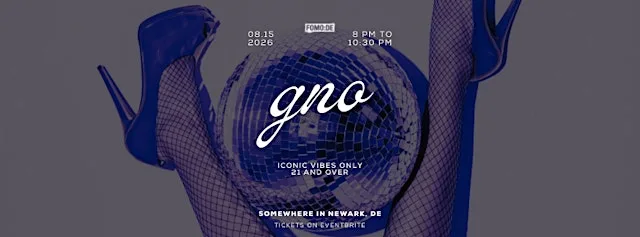 FOMO:DE/GNO in Newark, Delaware