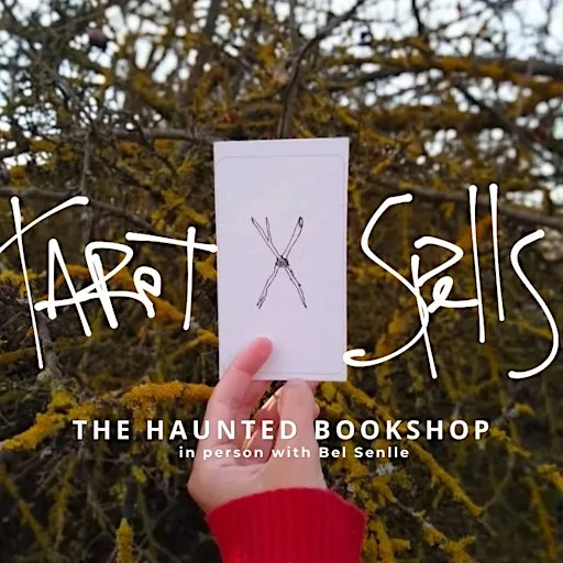 TAROT SPELLS with Bel Senlle at The Haunted Bookshop at The Haunted Bookshop