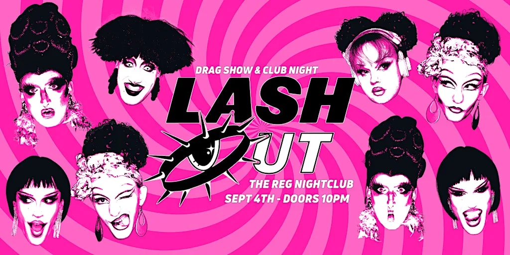 LASH OUT - Club Night & Drag Show (with Pride of the Déise) at The Reg