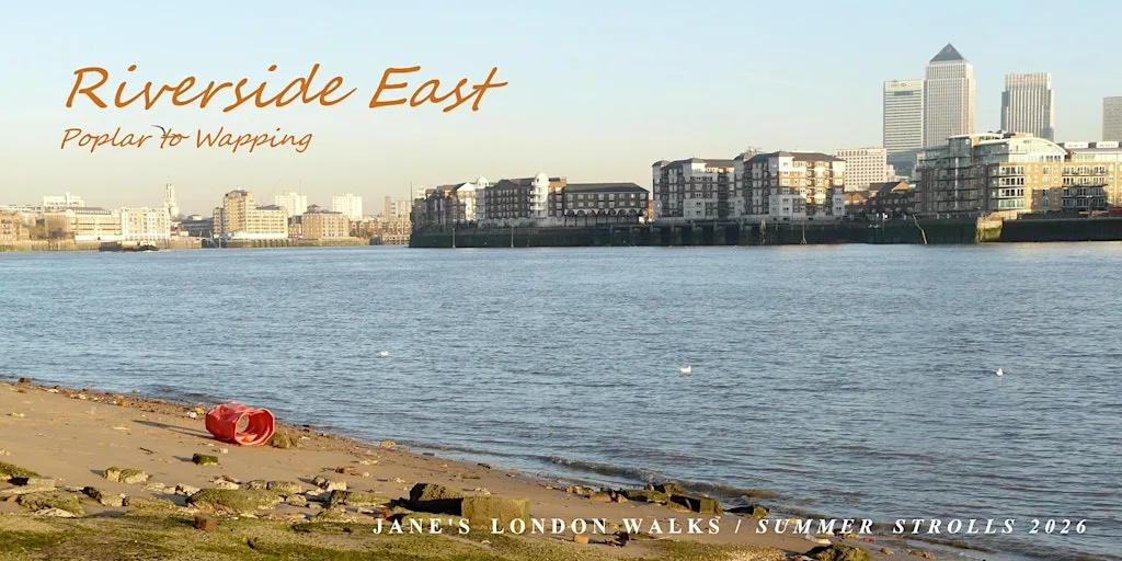 Jane's Summer Stroll – Riverside East at Poplar High Street