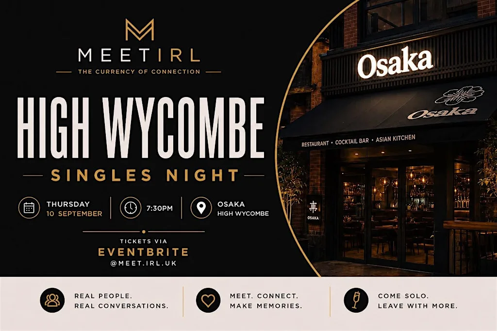 Meet IRL Singles Mixer| High Wycombe | Osaka | 28+ at Osaka High Wycombe