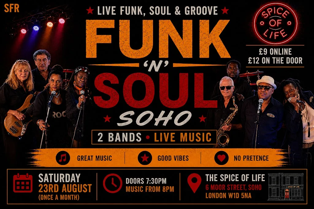 Live Funk & Soul Night Soho | Sunday 23 August | 2 Bands at Spice Of Life