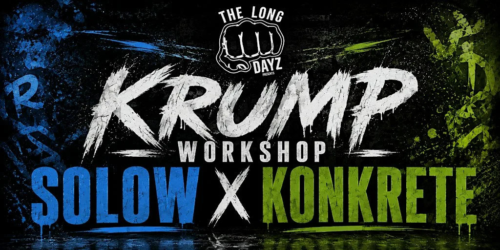 THE LONG DAYZ PRESENT - SOLOW X KONKRETE KRUMP WORKSHOP at X7eaven Productions Ltd