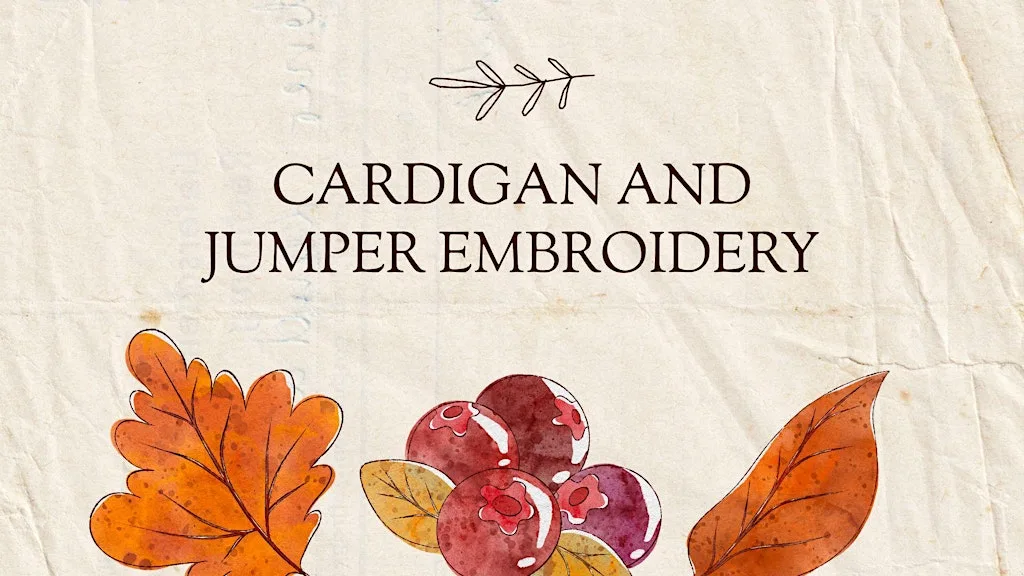 Cardigan and Jumper Embroidery at Killearn Village Hall