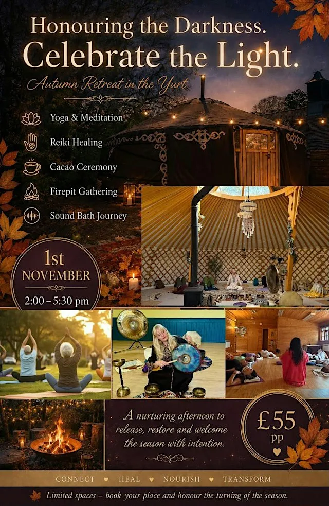 Honouring the Darkness. Celebrate the Light. Autumn retreat in Yurt. at MaxWell-Being