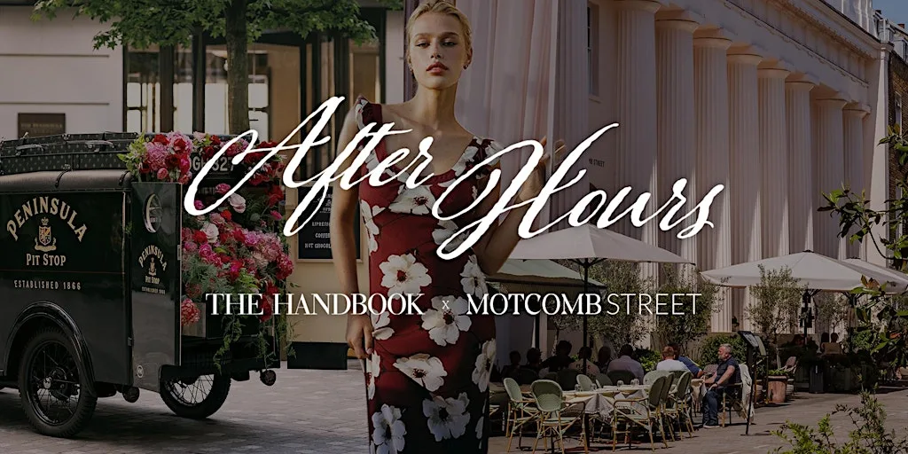 Motcomb Street x The Handbook After Hours