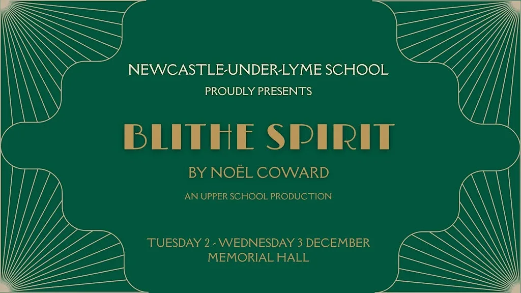 Example event - Blithe Spirit at Newcastle-under-Lyme School