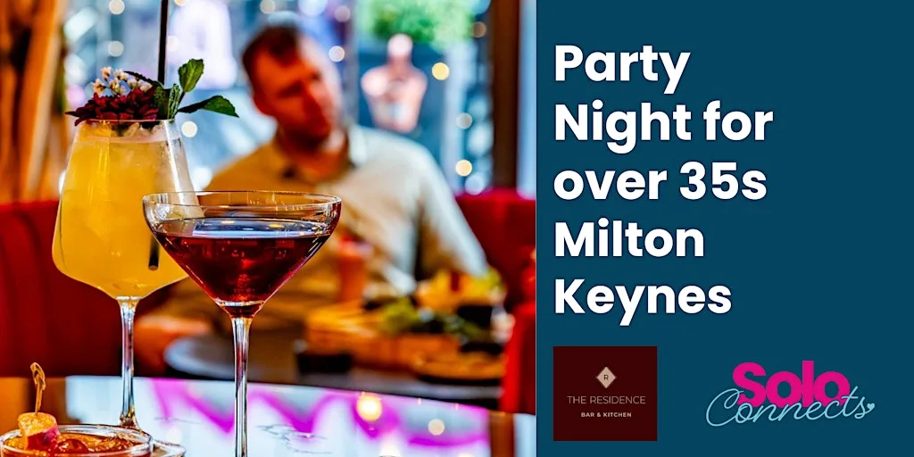 Solo Connects - Party night for over 35s at The Residence Bar & Kitchen