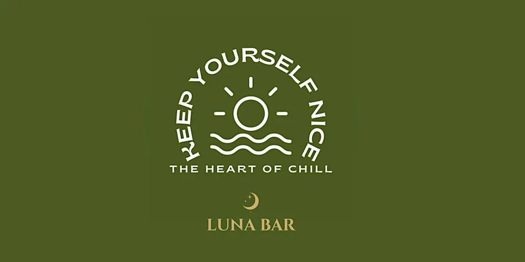 Keep Yourself Nice at LUNA BAR