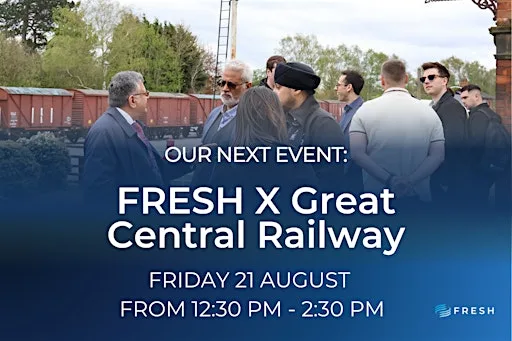FRESH | Business Networking | Great Central Railway, Train Experience