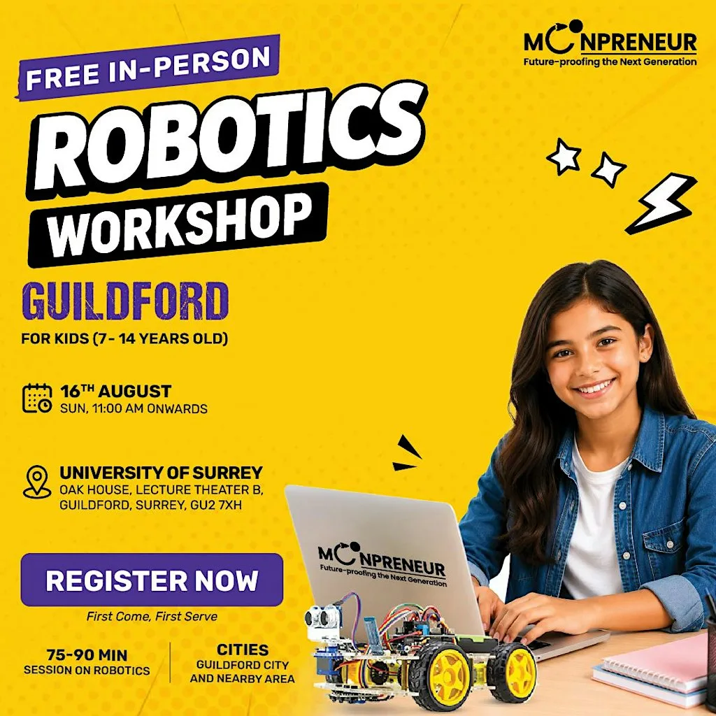 Free In-person Robotics Class in Guildford, Surrey for Kids Ages (7-14 Yrs) at University of Surrey, Oak House, Lecture theater B, Guildford, Surrey, GU2 7XH