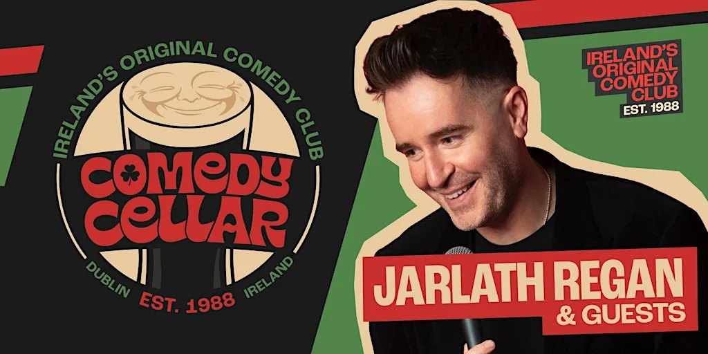 The Comedy Cellar - Jarlath Regan & Guests - Ireland's Original Comedy Club at The Comedy Cellar
