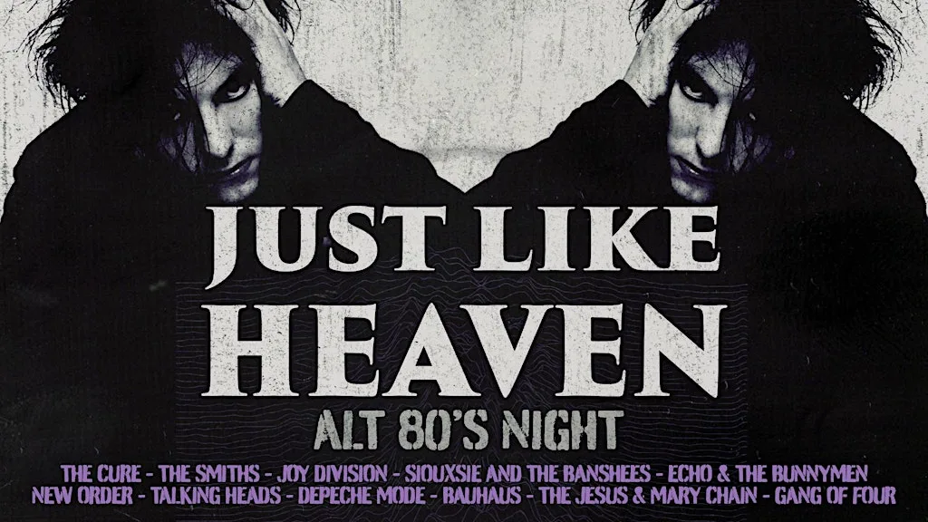 Just Like Heaven: Alt 80s Night (Cork) at Cyprus Avenue