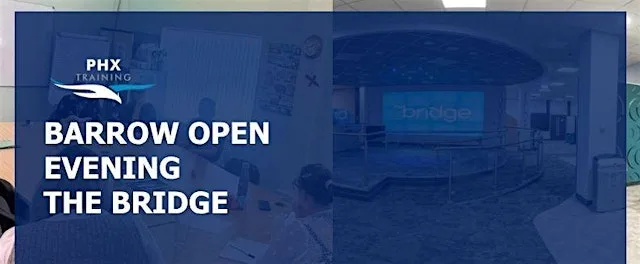 Barrow Open Evening - The Bridge