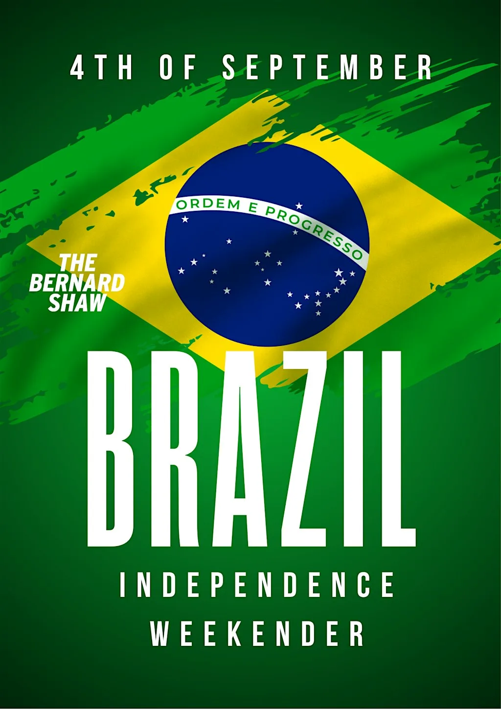 Brazil Independence Weekender at The Bernard Shaw
