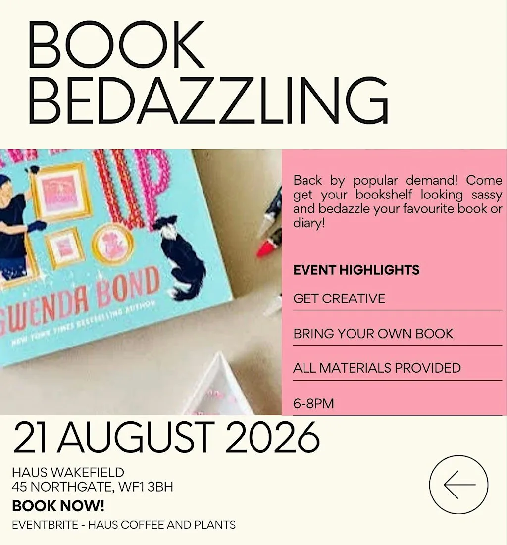 Book Bedazzling at Haus Coffee & Plants Wakefield Ltd.
