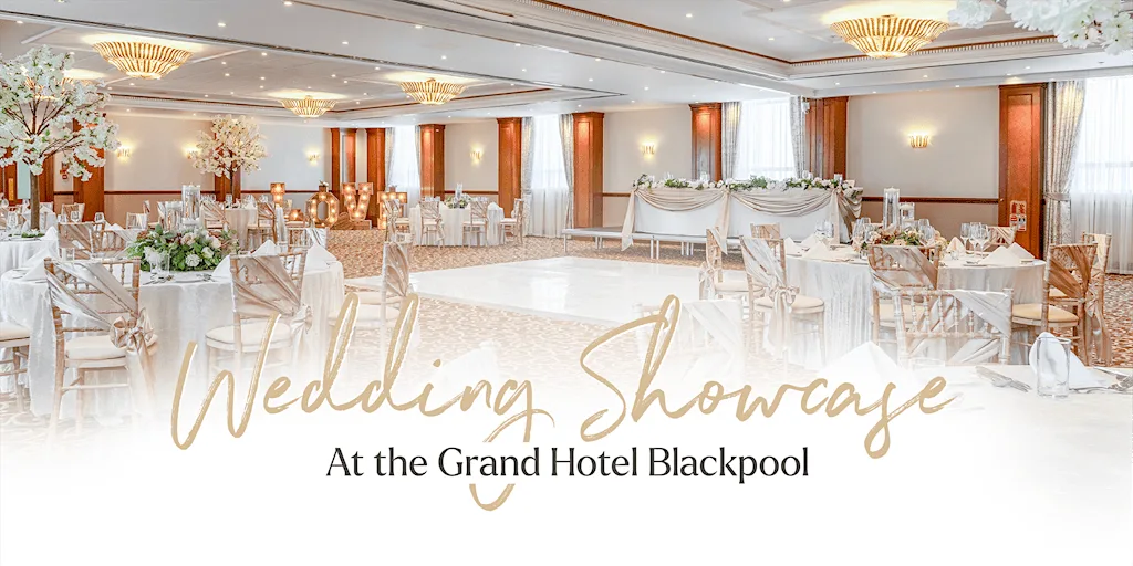 Wedding Showcase at the Grand Hotel Blackpool at Grand Hotel Blackpool
