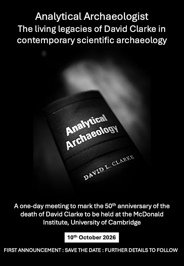 Analytical Archaeologist: The living legacies of David Clarke