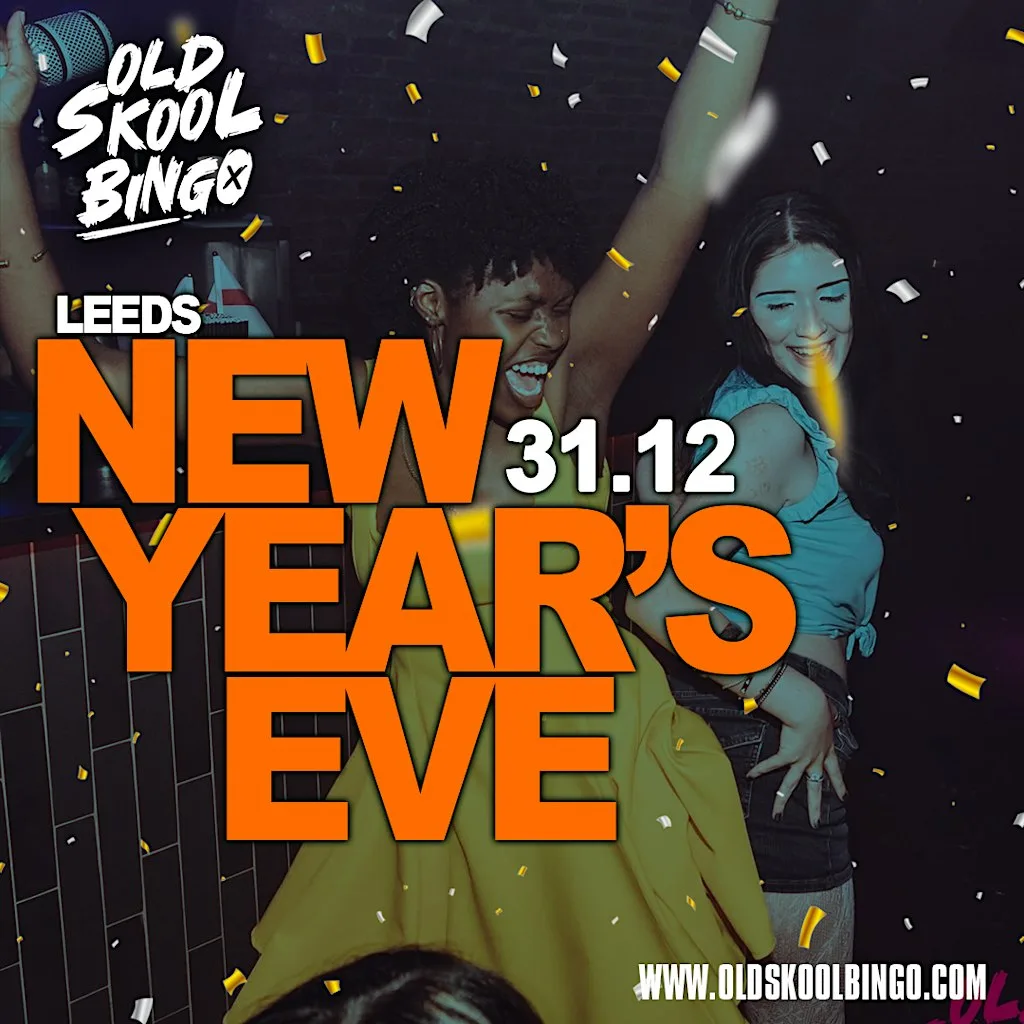 Old Skool Bingo Thurs 31st Dec New Years LEEDS