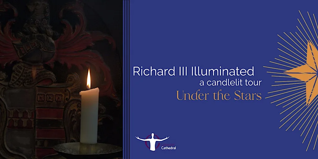 Richard III Illuminated: a candlelit tour under the stars