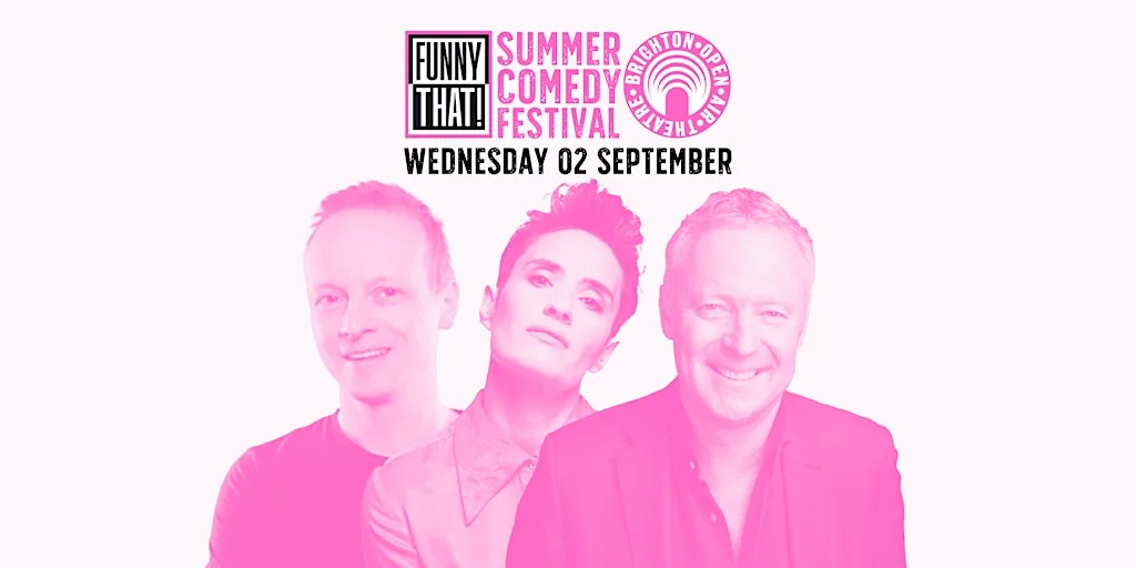 Funny That Summer Comedy Festival at Brighton Open Air Theatre