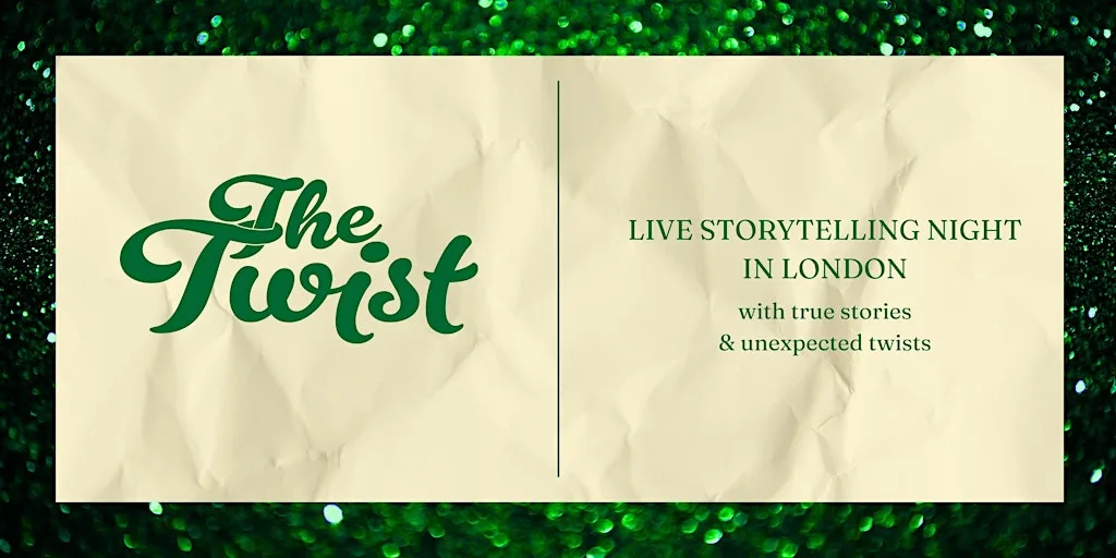 The Twist | Storytelling Night Live in London at Corner Corner