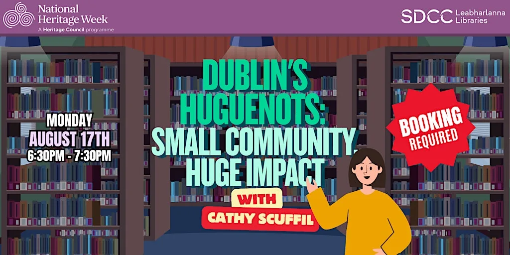 Dublin's Huguenots: Small Community, Huge Impact with Cathy Scuffil