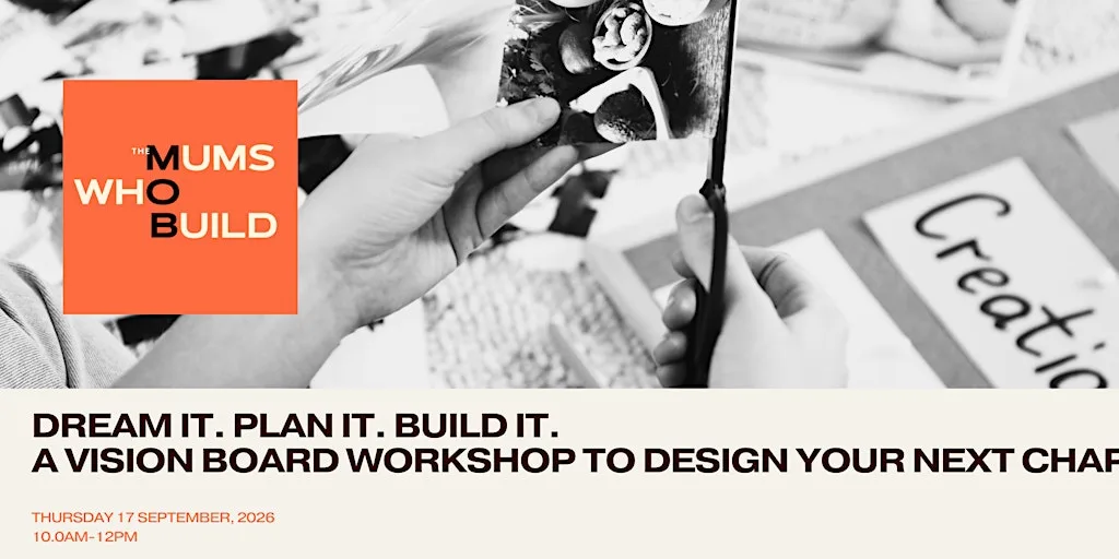 Dream It. Plan It. Build It. A Vision Board Workshop to Design Your Next Chapter