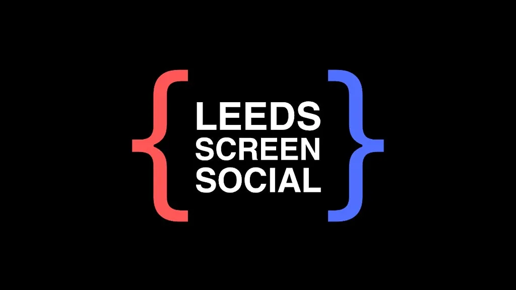 Leeds Screen Social - No Pitches, Just People.