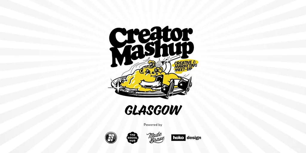 CreatorMashup: Creative & Marketing Meet-up in Glasgow at The Social Hub Glasgow
