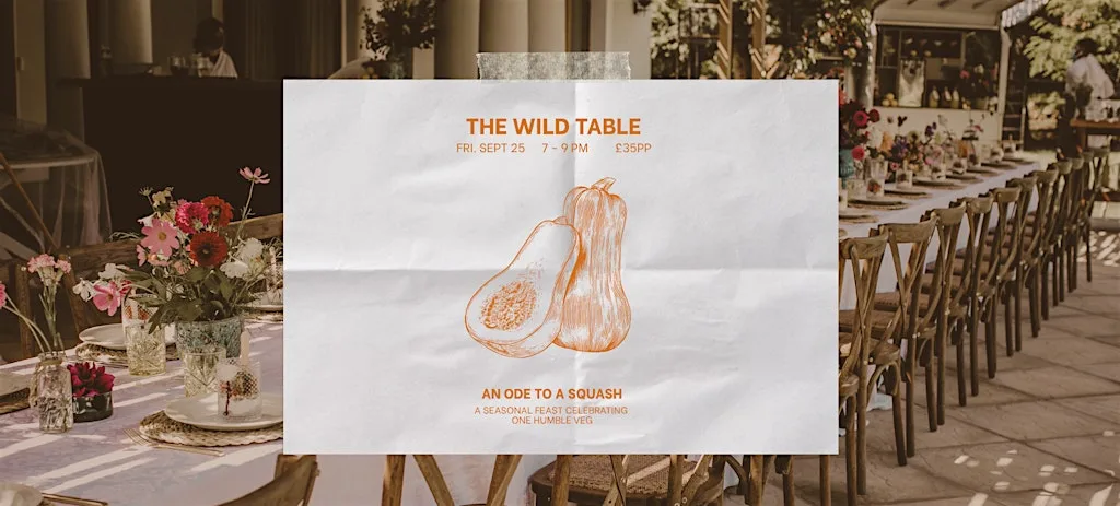 The Wild Table | A Seasonal Supper Club at The Wild Table