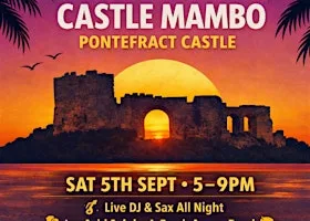 Castle Mambo at Pontefract Castle