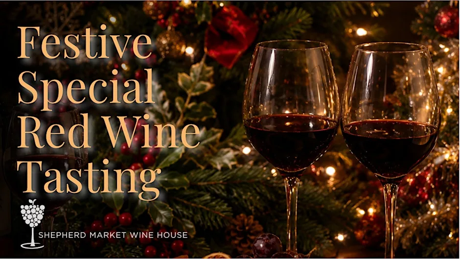 Festive Special Red Wine Tasting at Shepherd Market Wine House at Shepherd Market Wine House