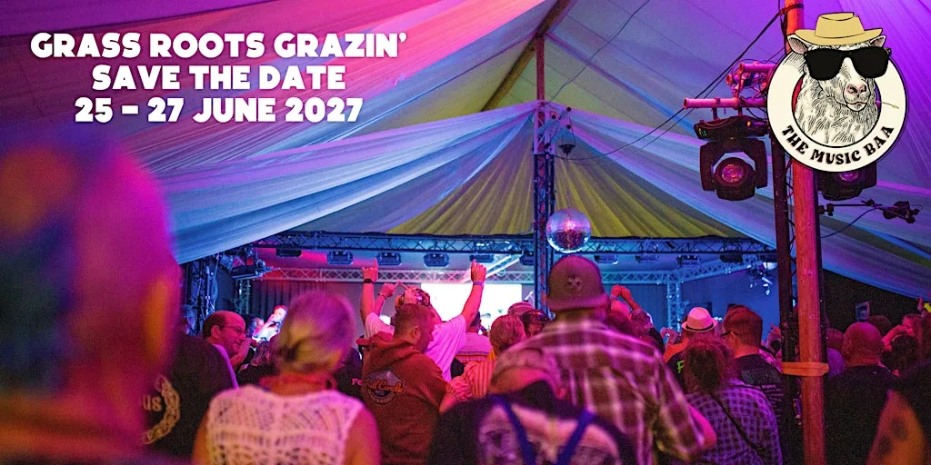 Grass Roots Grazin' 2027 at The Music Baa