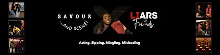 Savour and Scene x Liars and Friends (LONDON) at Queen of Hoxton
