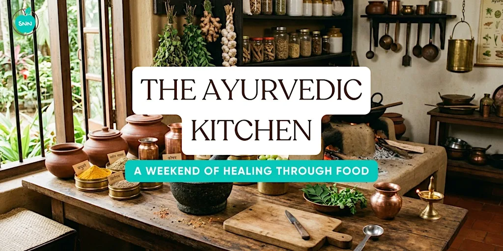 The Ayurvedic Kitchen: A Weekend of Healing Through Food